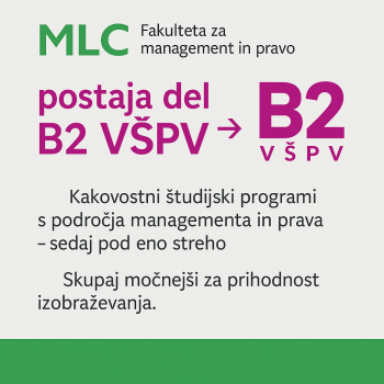 MLC Fakulteta za management in pravo se pripojuje k B2 Visoki šoli za poslovne vede